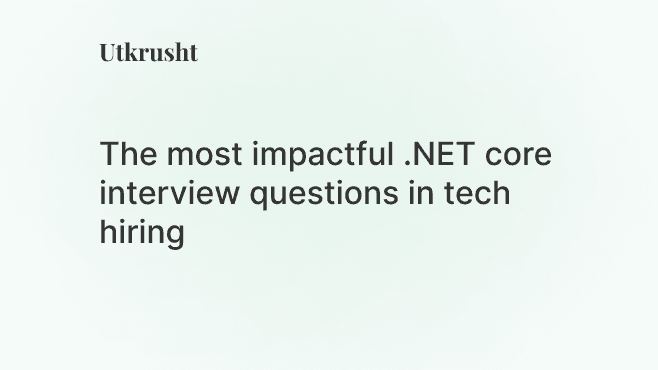 The Most Impactful .net core interview questions