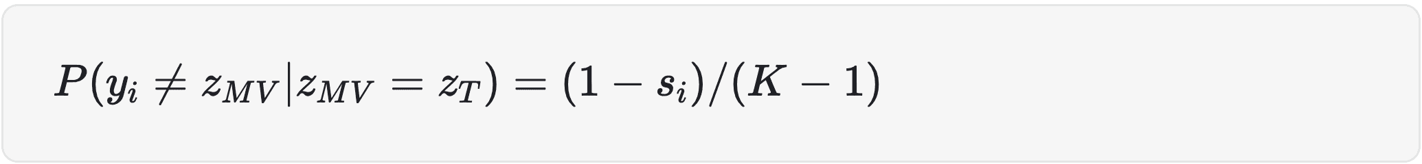 When there are more than two classes, we generally assume all other labels are equally probable