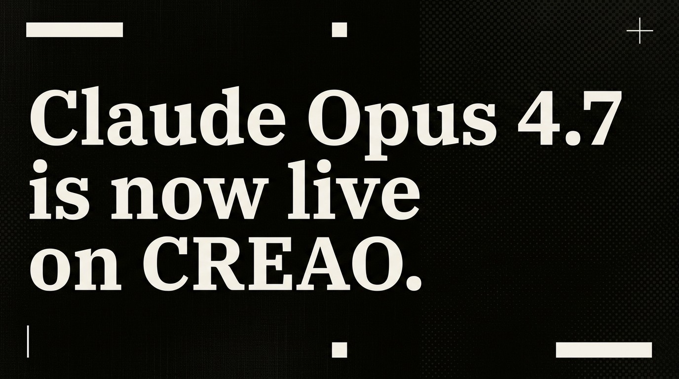 Claude Opus 4.7 is now available to all CREAO users. Anthropic's flagship model for multi-step agentic workflows.