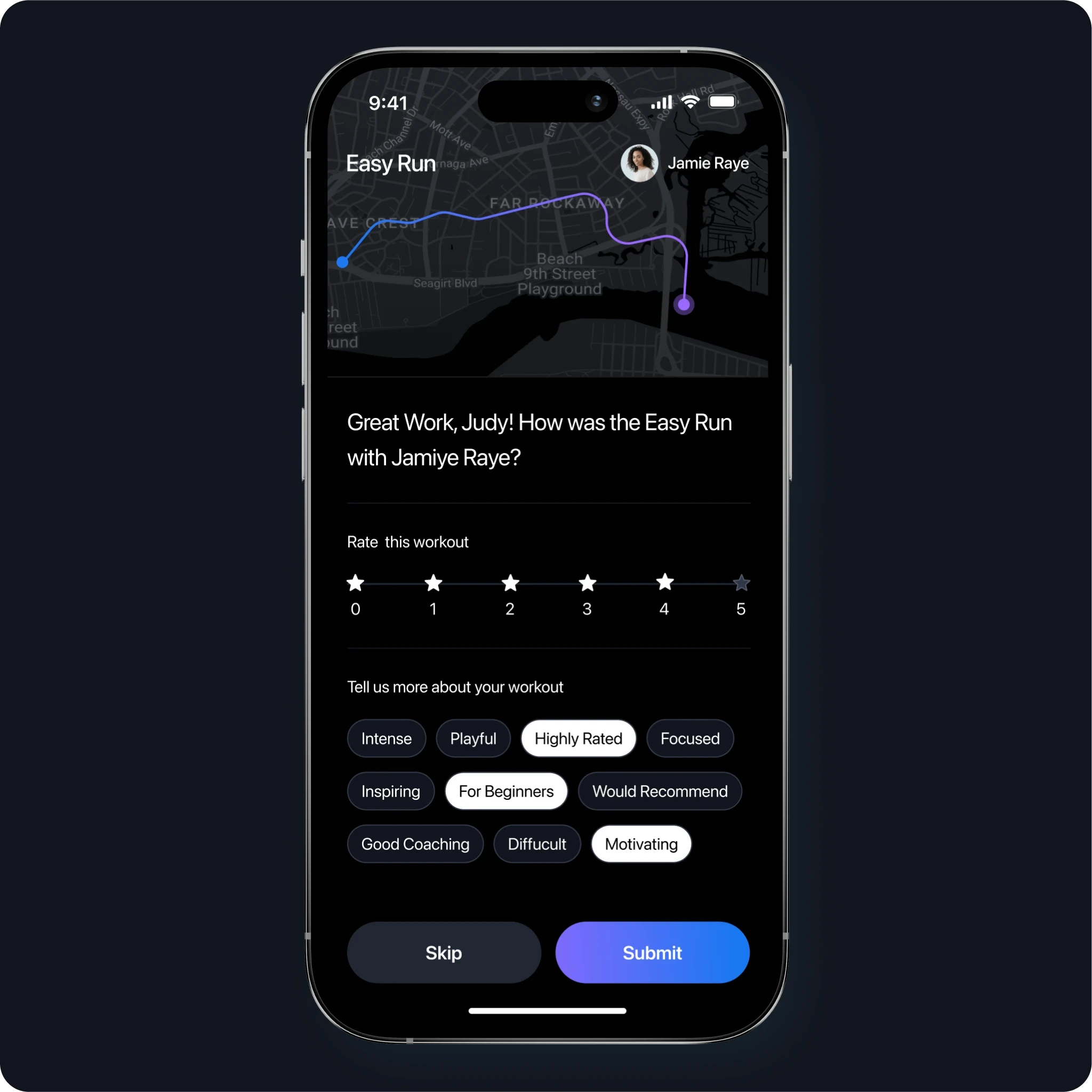 A smartphone screen displaying a workout feedback interface for an “Easy Run” with Jamie Raye. The top of the screen shows a map with a tracked running route. Below it is a message saying “Great Work, Judy! How was the Easy Run with Jamie Raye?” followed by a 5-star rating scale and selectable workout tags like “Highly Rated,” “For Beginners,” and “Motivating.” At the bottom are two buttons labeled “Skip” and “Submit.”