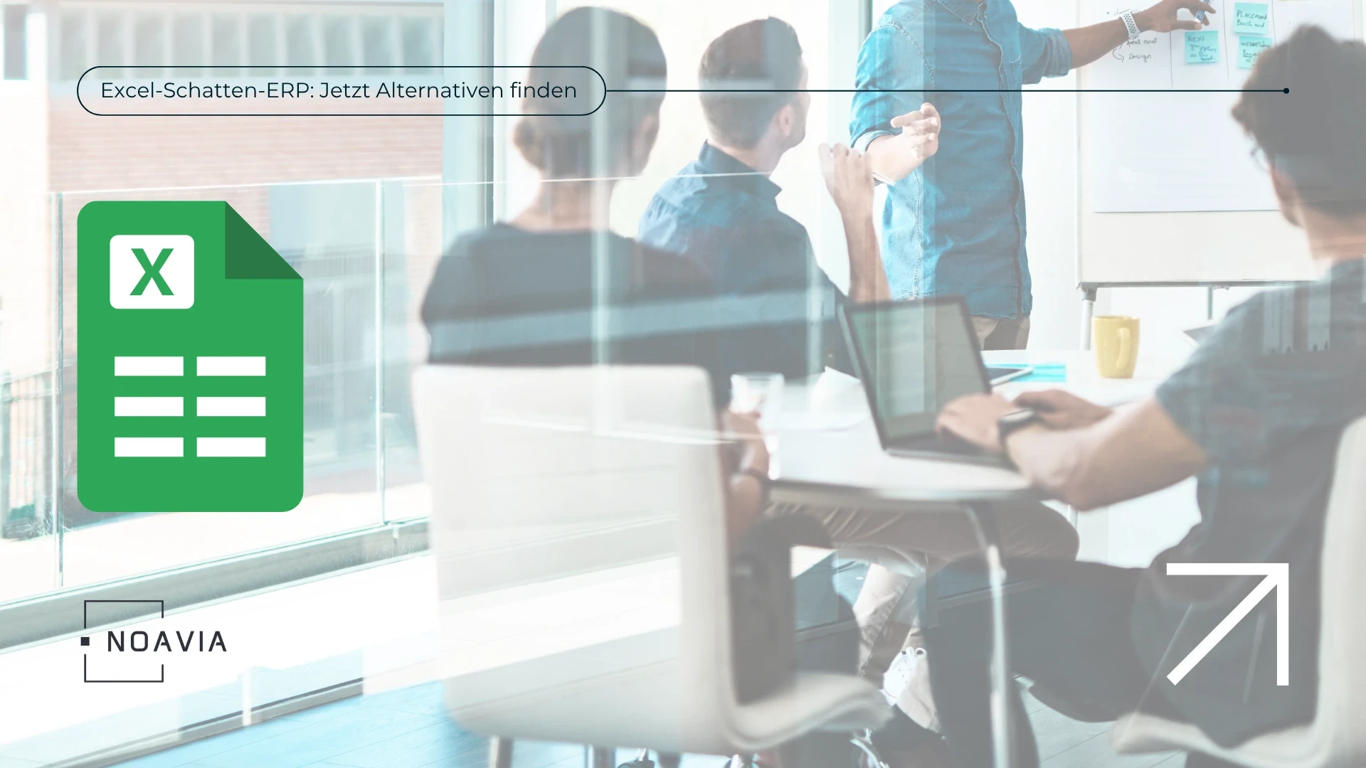 NOAVIA ERP-Optimierung Mittelstand: Excel als Schatten-ERP wird durch NOAVIA Prozessautomatisierung und digitale Workflows ohne Systemwechsel in 10 Tagen abgelöst
