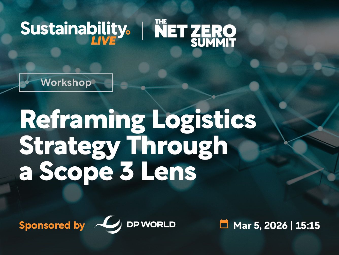 DP World to Lead Supply Chain Intelligence Workshop at Sustainability LIVE: The Net Zero Summit 2026