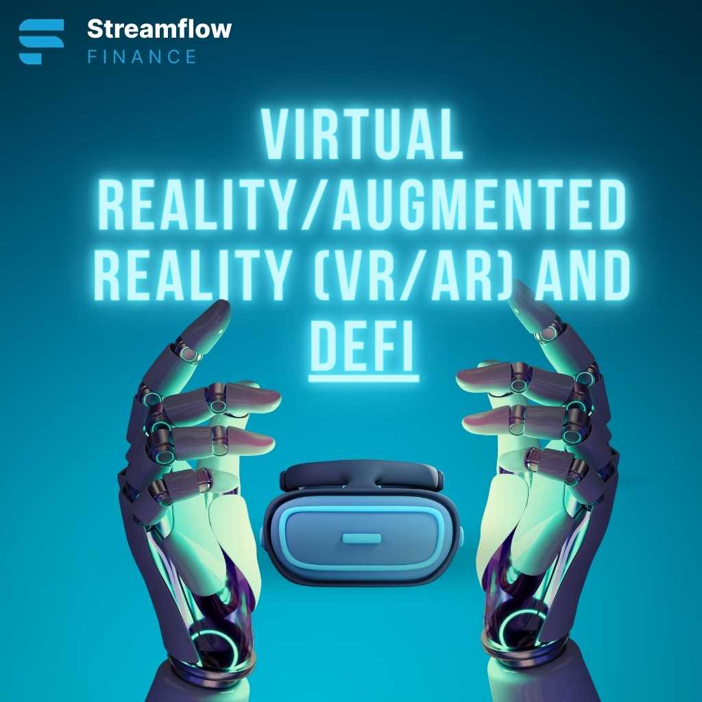 The role of Virtual Reality and Augmented Reality in DeFi