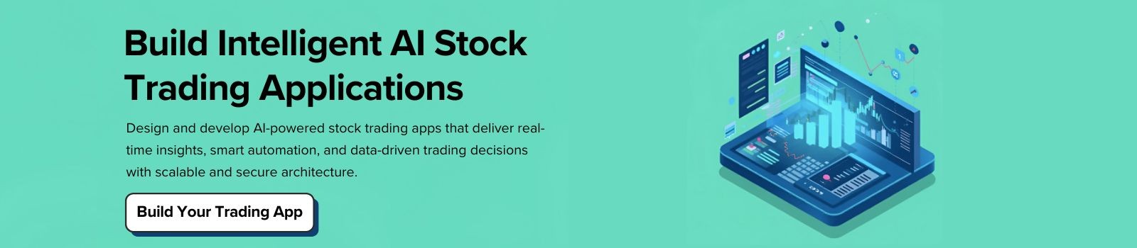 Built AI Stock Trading Applications CTA