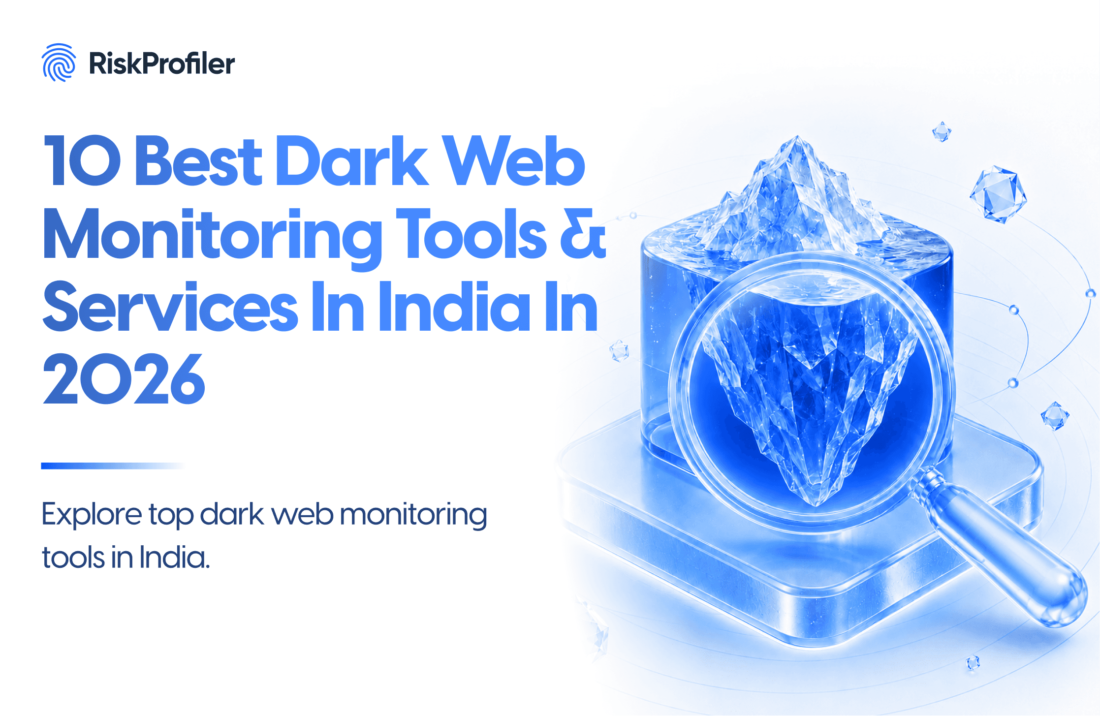 10 Best Dark Web Monitoring Tools & Services in Ind