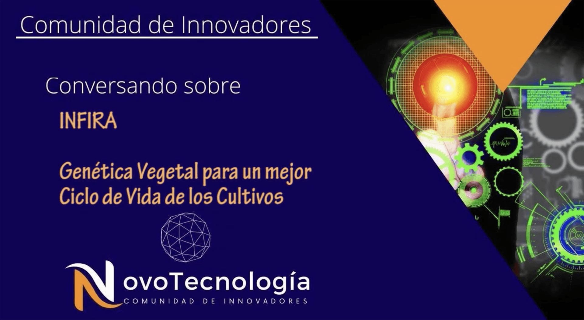 Community of Innovators discusses INFIRA and Vegetal Genetics for improved crop life cycle.