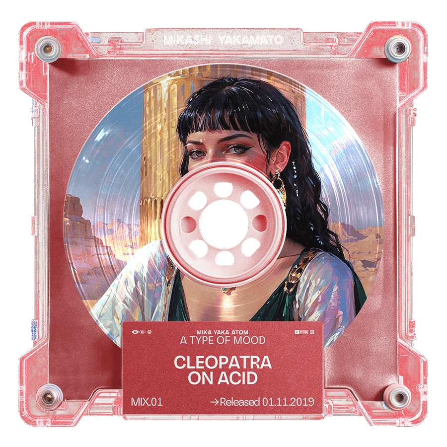 Cleopatra On Acid - Mix 1 - MIKASHI YAKAMATO