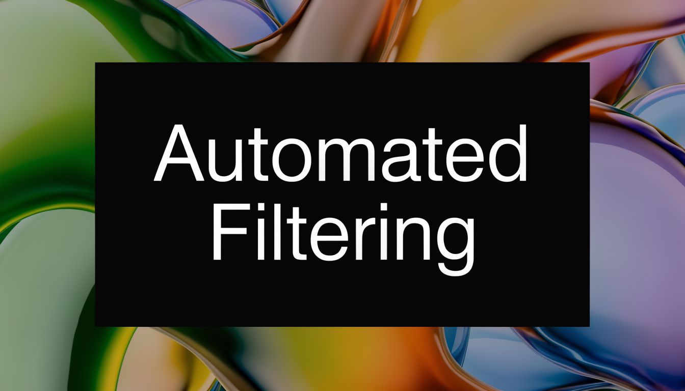 The phrase Automated Filtering displayed in white bold text over a dark background with colorful abstract shapes.