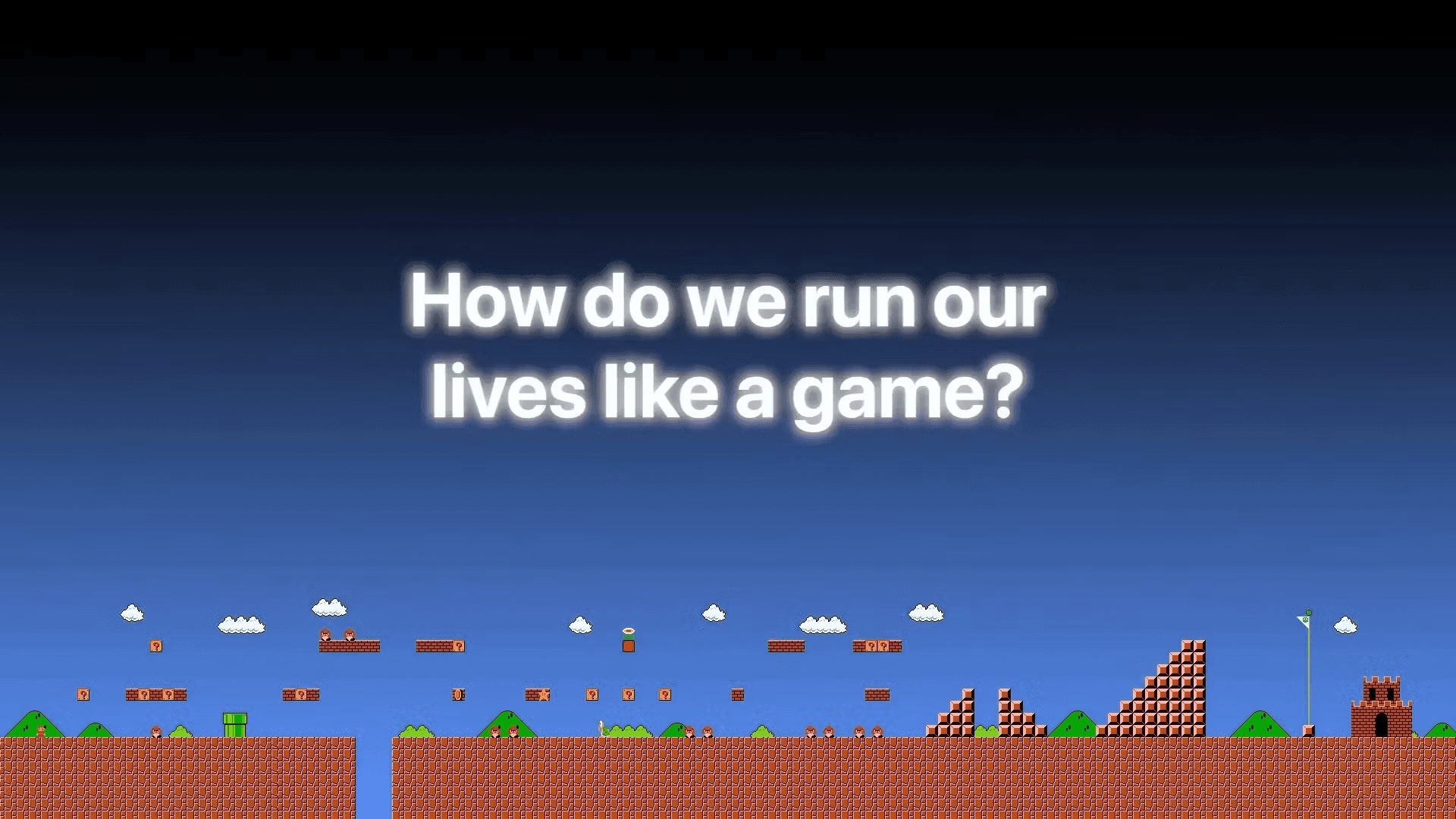 Image of "How do we run our lives like a game"