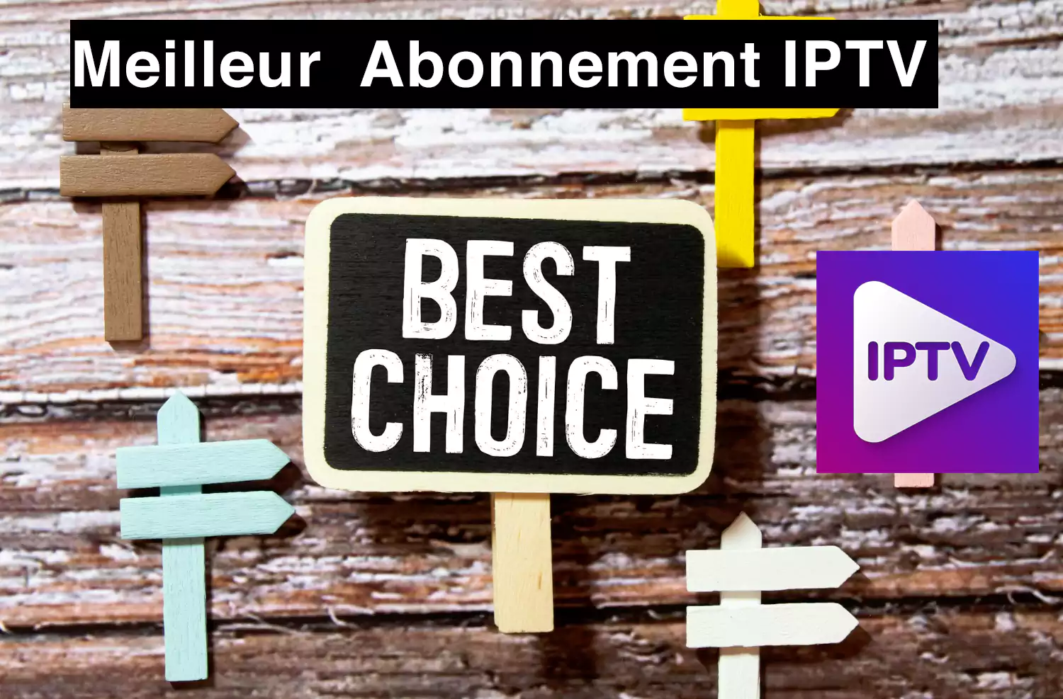 meilleur Abonnement IPTV