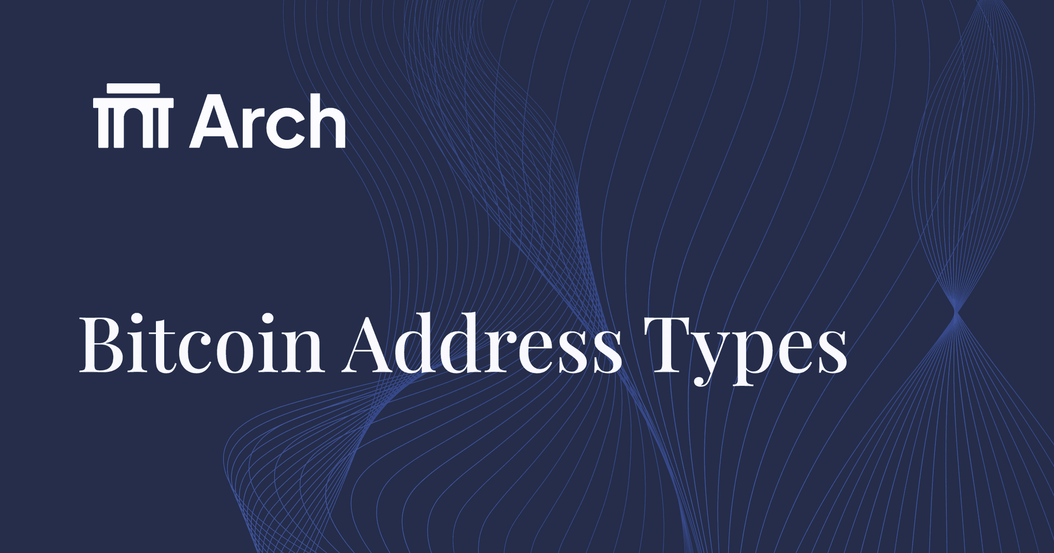 The Definitive Guide to Bitcoin Address Types P2WPKH, P2PKH, P2SH and More