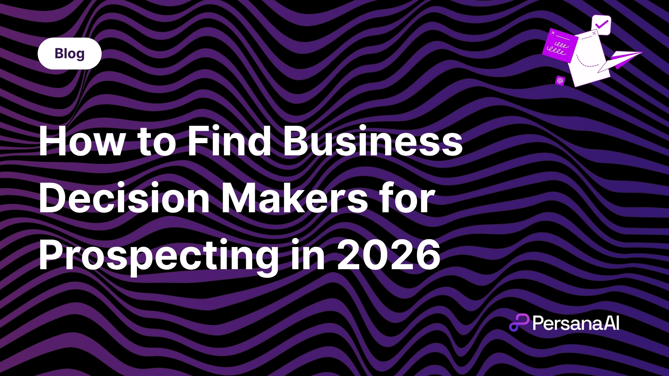How to Find Business Decision Makers