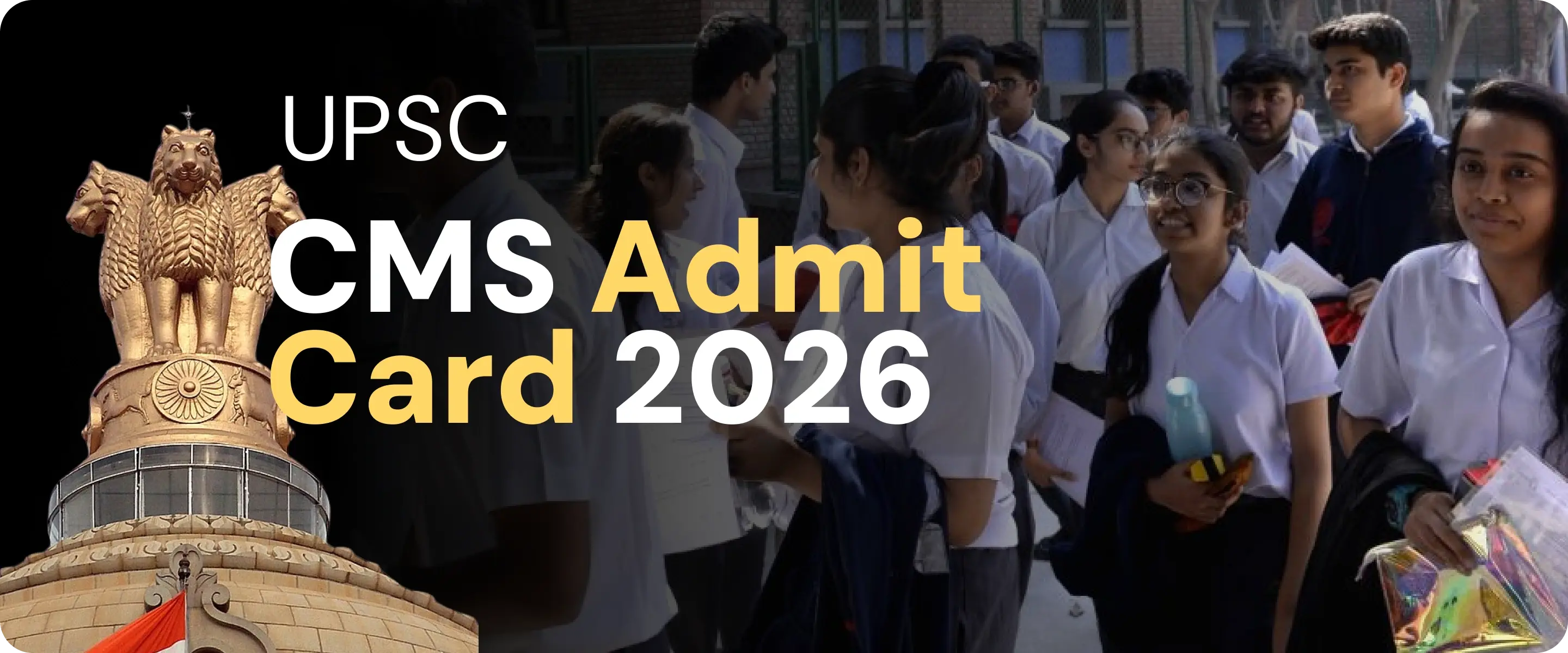 UPSC CMS Admit Card 2026