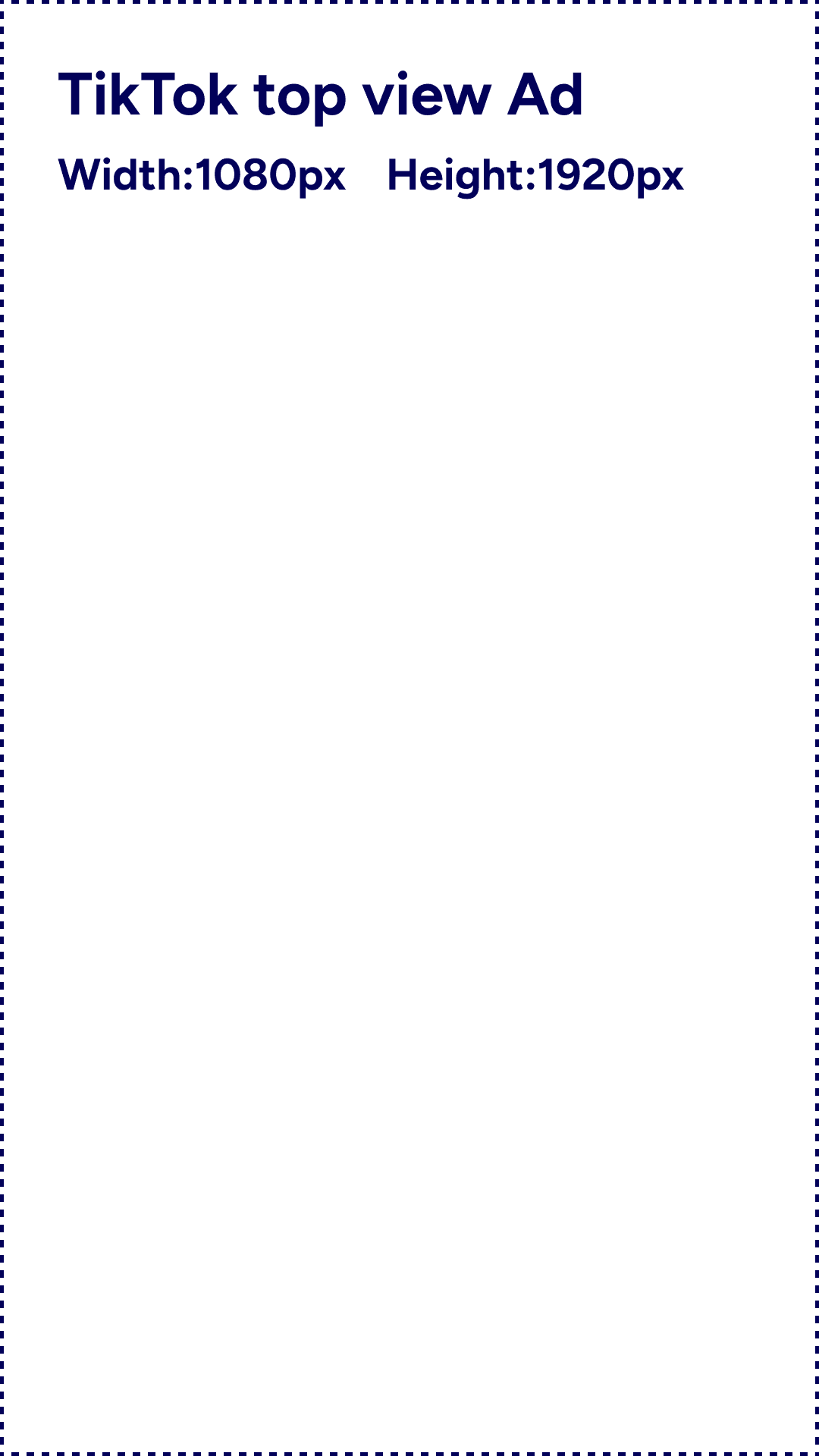 TikTok Top View Ad 1080x1920
