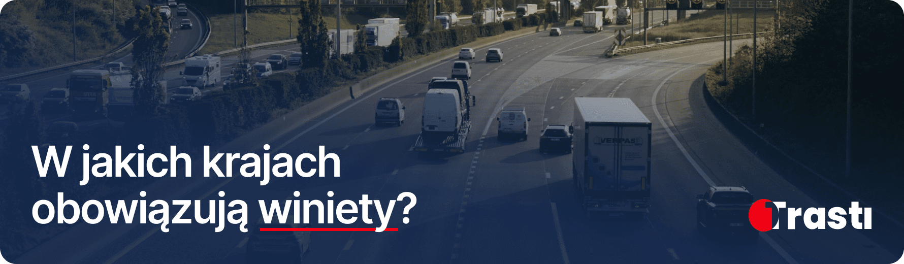 W jakich krajach obowiązują winiety?