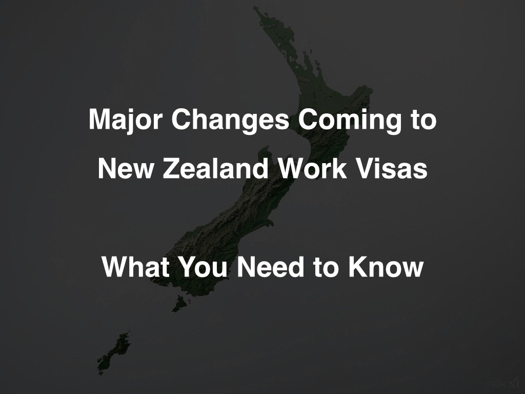 map of nz on a white background with text that reads Major Changes Coming to New Zealand Work Visas:  What You Need to Know