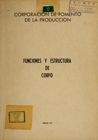 CORFO, Funciones y estructura, 1976