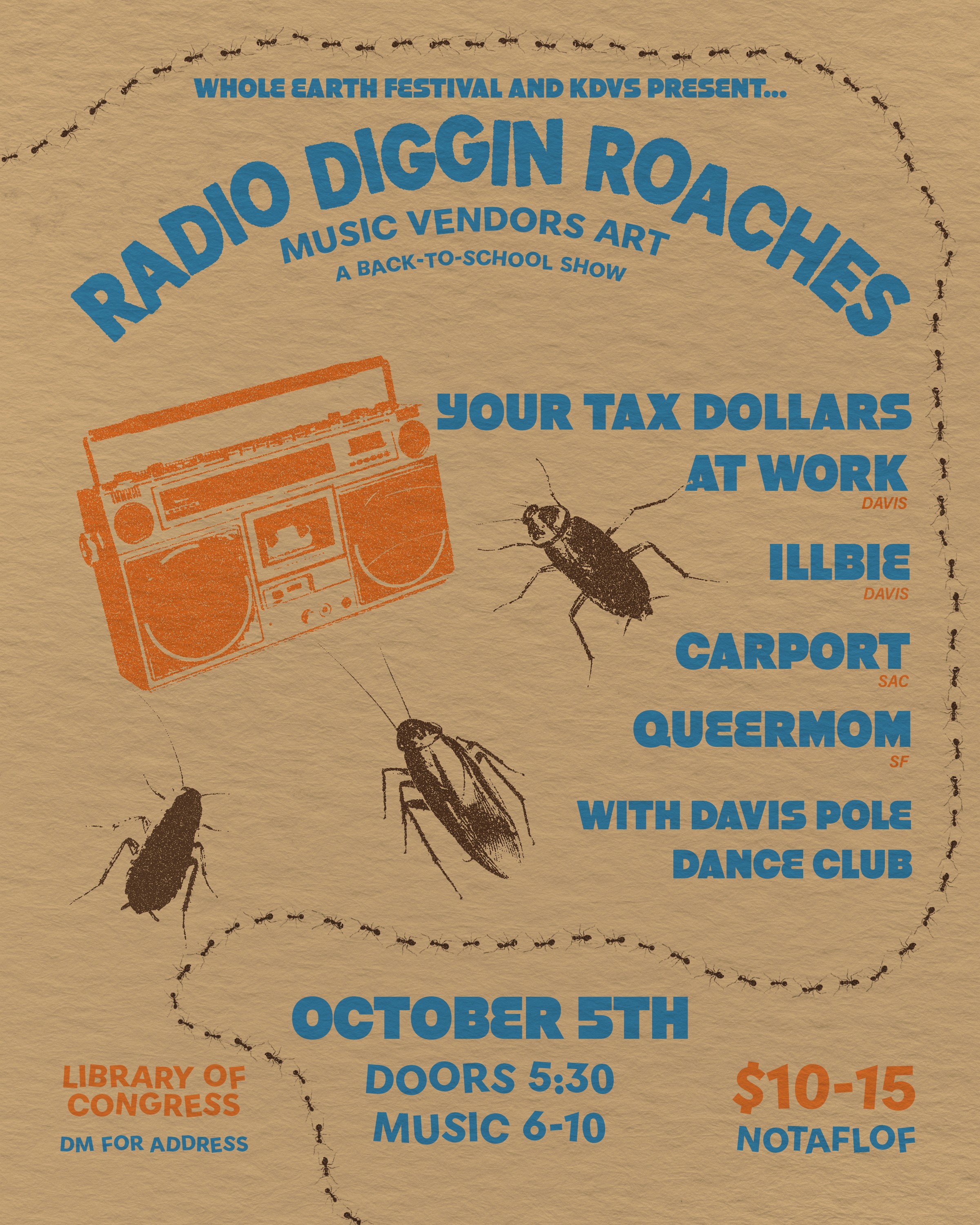Poster for Whole Earth Band show, Radio Digging Roaches. Showing bands and event details. Visual elements, an old school radio with 3 roaches and a trail on ants