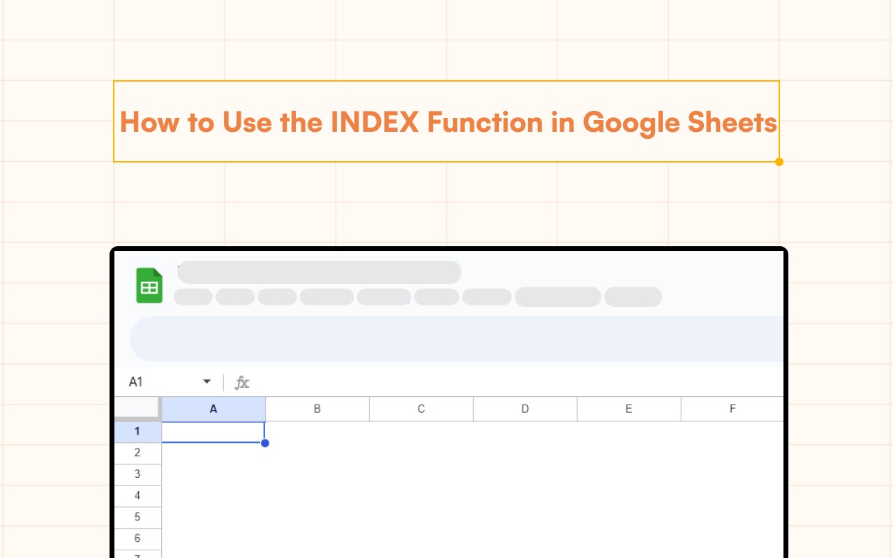 Use the INDEX Function in Google Sheets