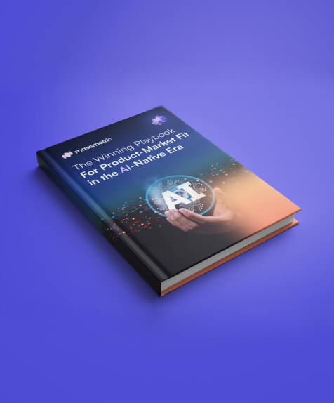 The Winning Playbook for Product-Market Fit in the AI-Native Era 