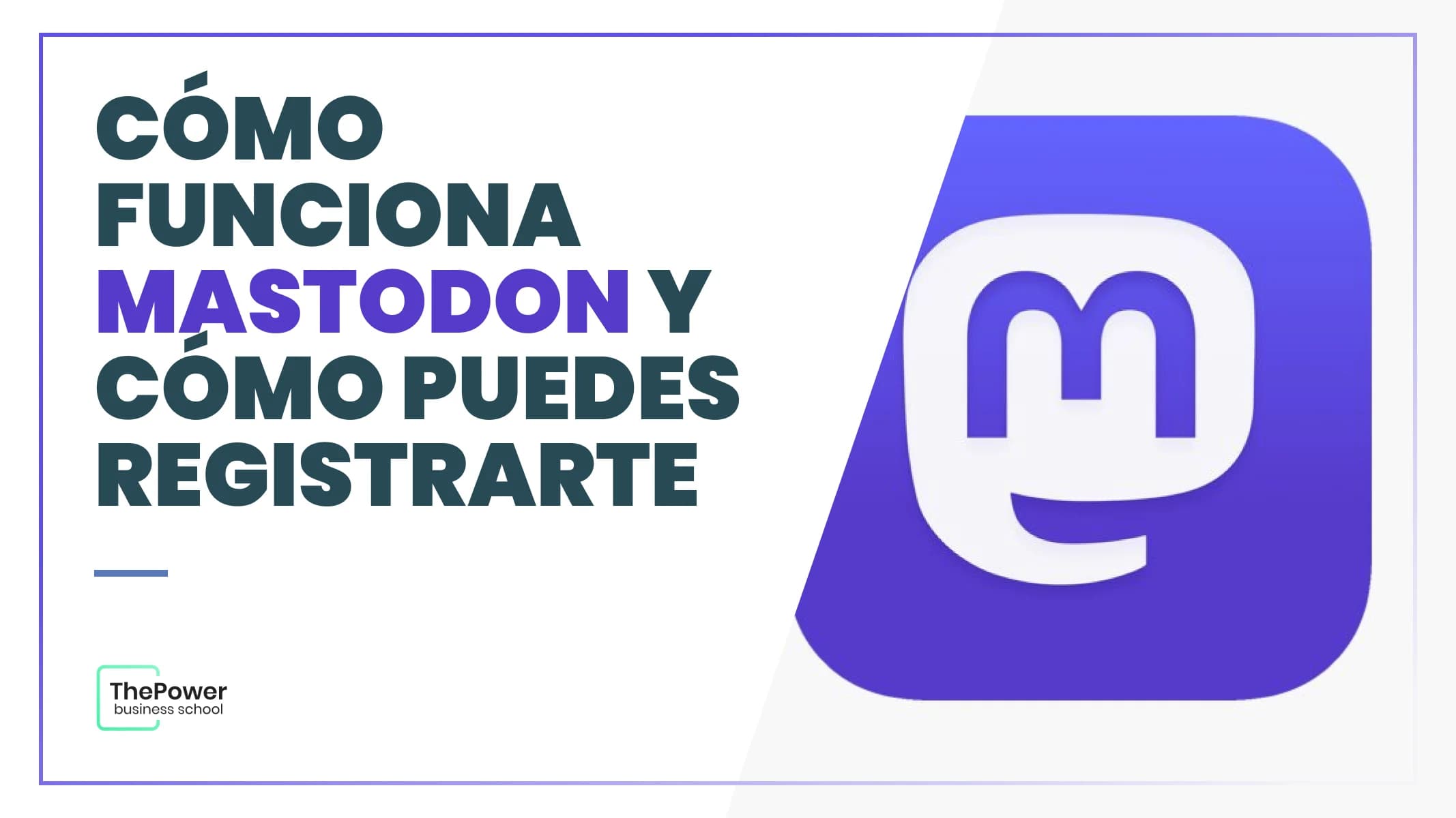 Mastodon: Cómo funciona y cómo puedes registrarte