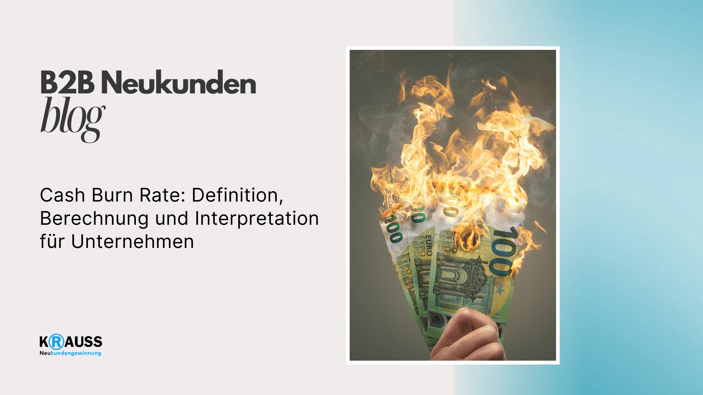 Cash Burn Rate: Definition, Berechnung und Interpretation für Unternehmen