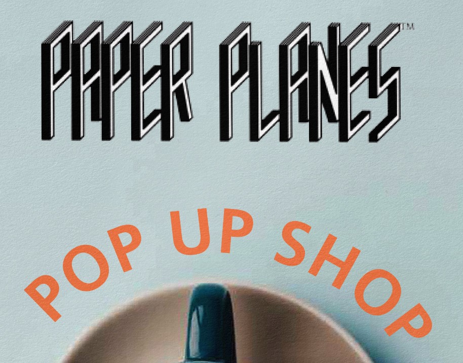 Poster Design for a pop up organised by Paper Planes 
