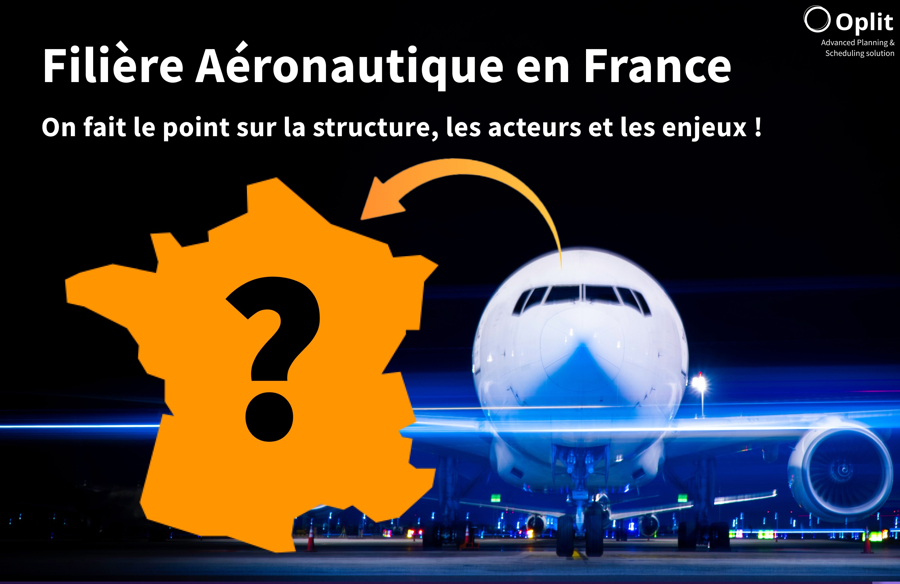 Structure de la filière aéronautique française avec GIFAS, Airbus, supply chain et acteurs industriels