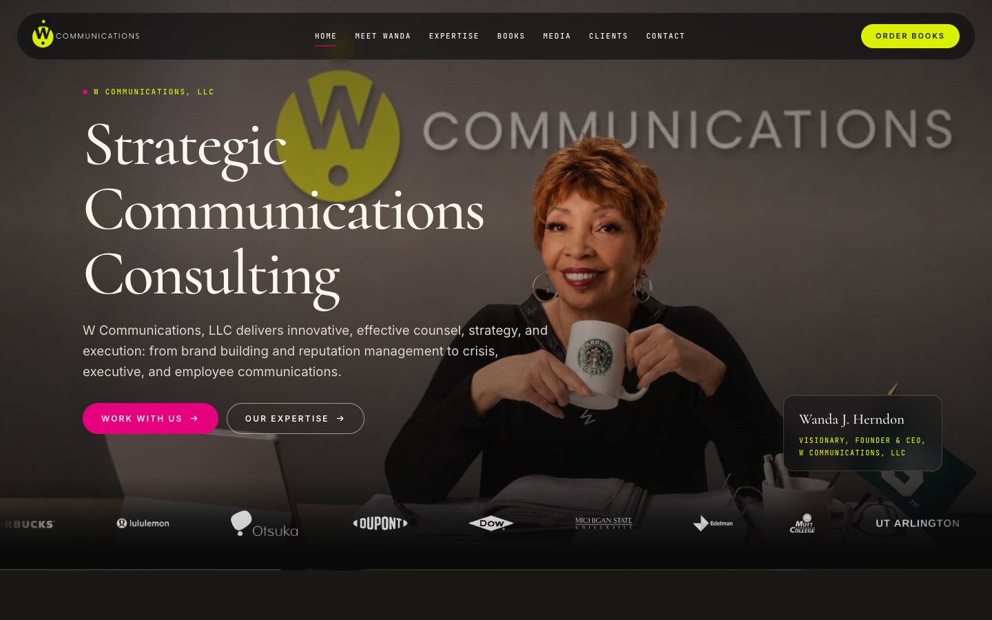 The live W Communications homepage, rebuilt by Demand Designer: founder Wanda J. Herndon pictured, two calls to action, and client names including Starbucks, Lululemon, DuPont and Dow