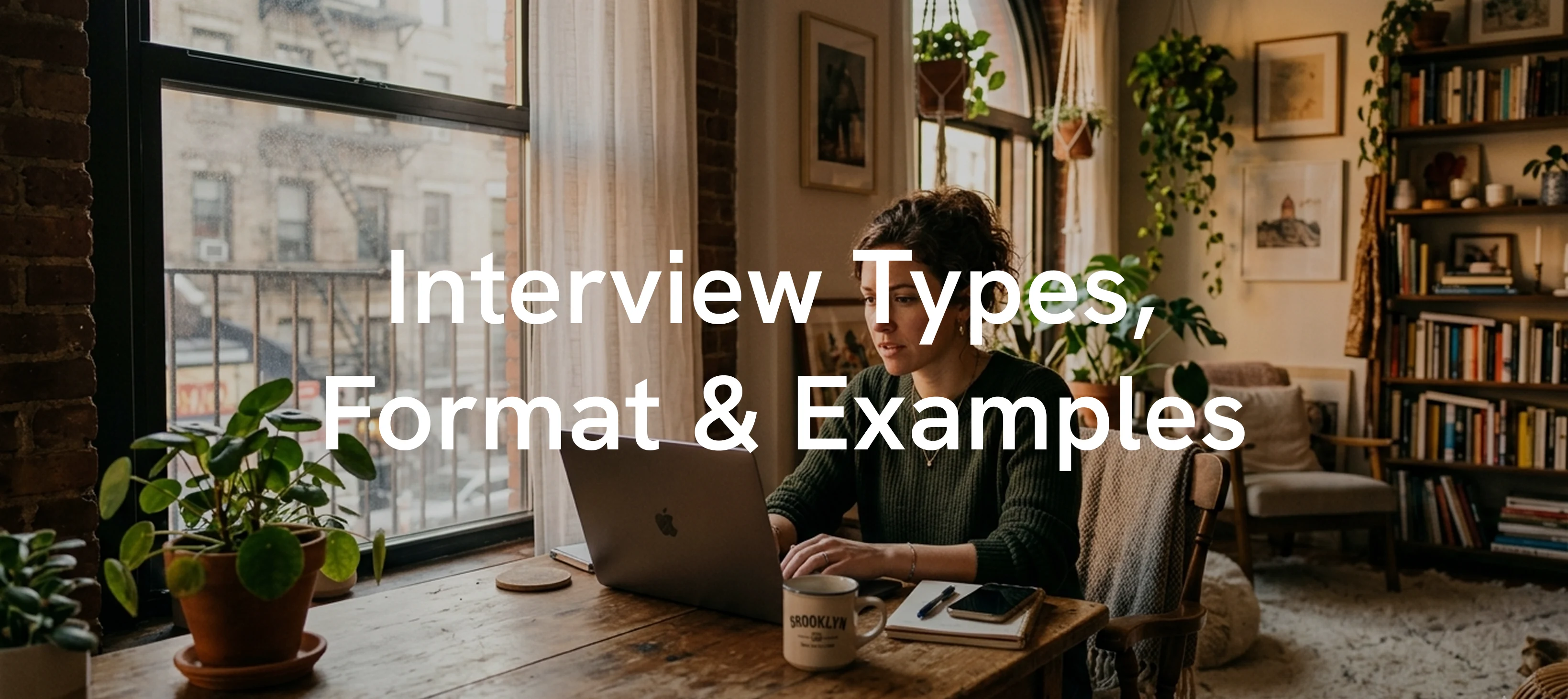 What is Interview? Types, Format & Examples