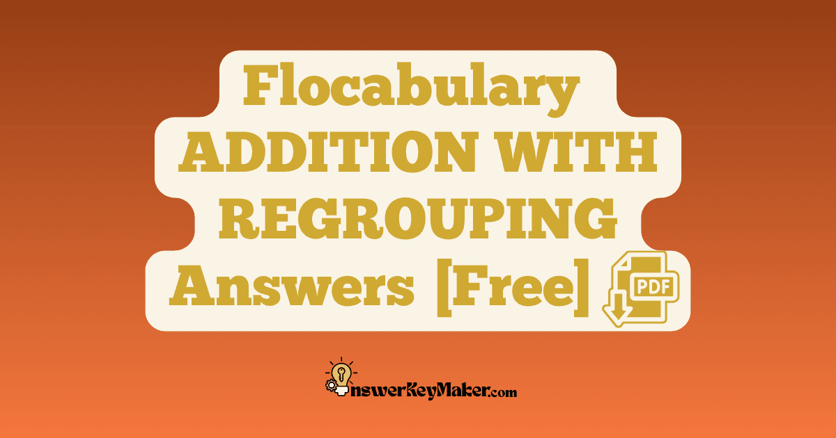 Flocabulary ADDITION WITH REGROUPING Quiz Read & Respond Answer Key PDF