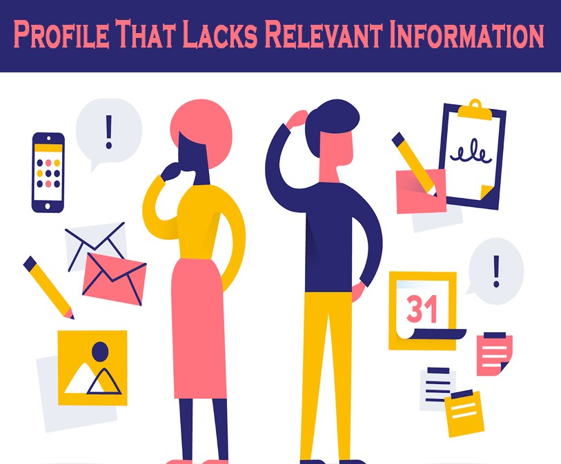 Having a Profile That Lacks Relevant Information About Your Business