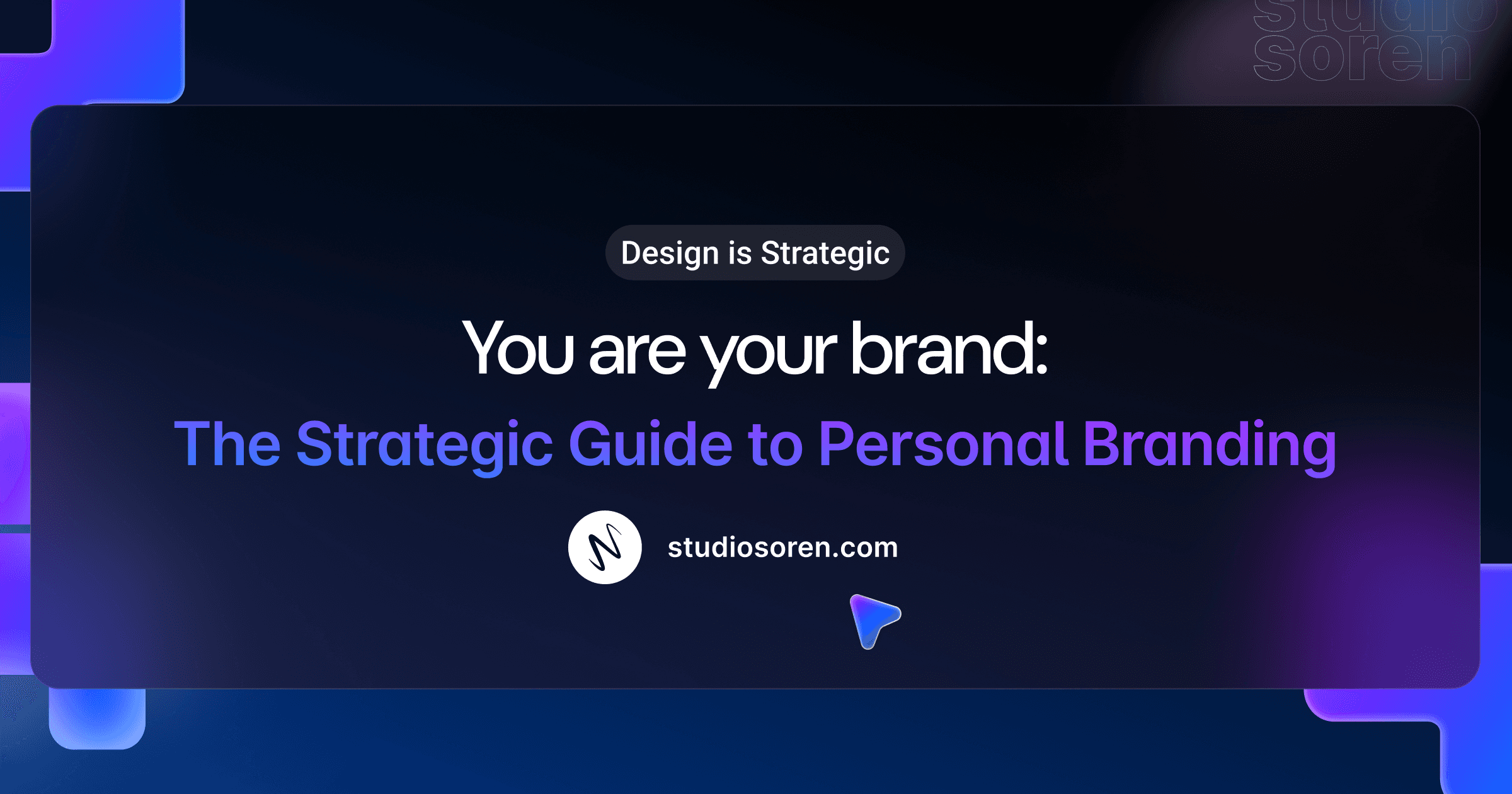 Thumbnail: You are your brand: The Strategic Guide to Personal Branding