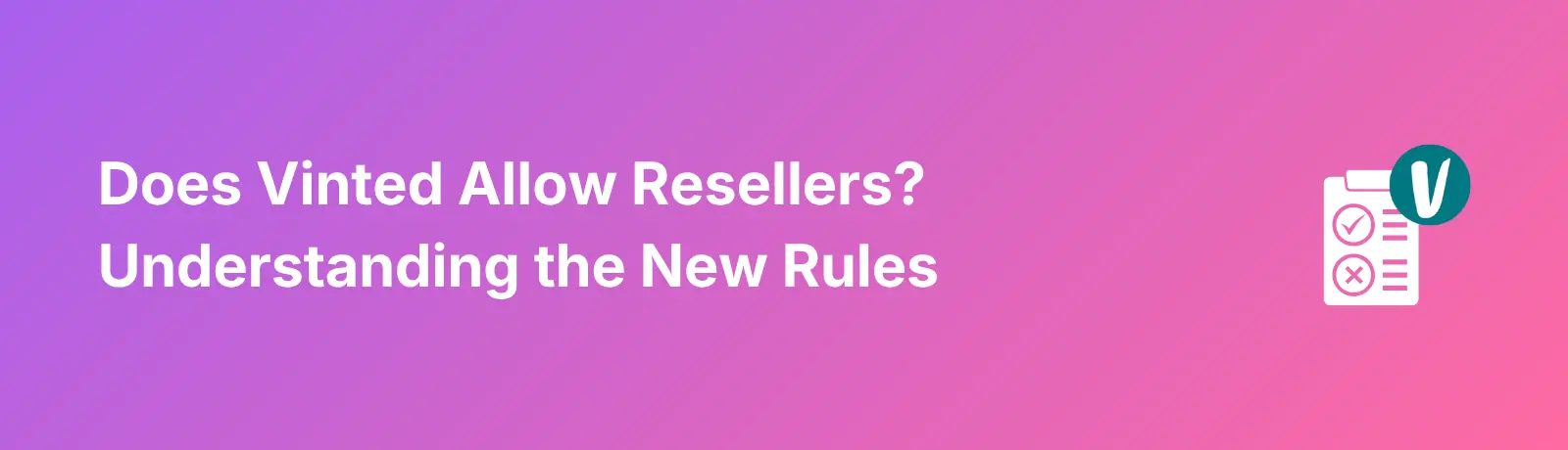 Does Vinted Allow Resellers - Banner