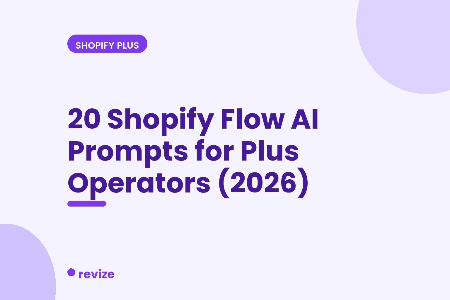 20 Shopify Flow AI Prompts for Plus Operators (2026) | Revize blog