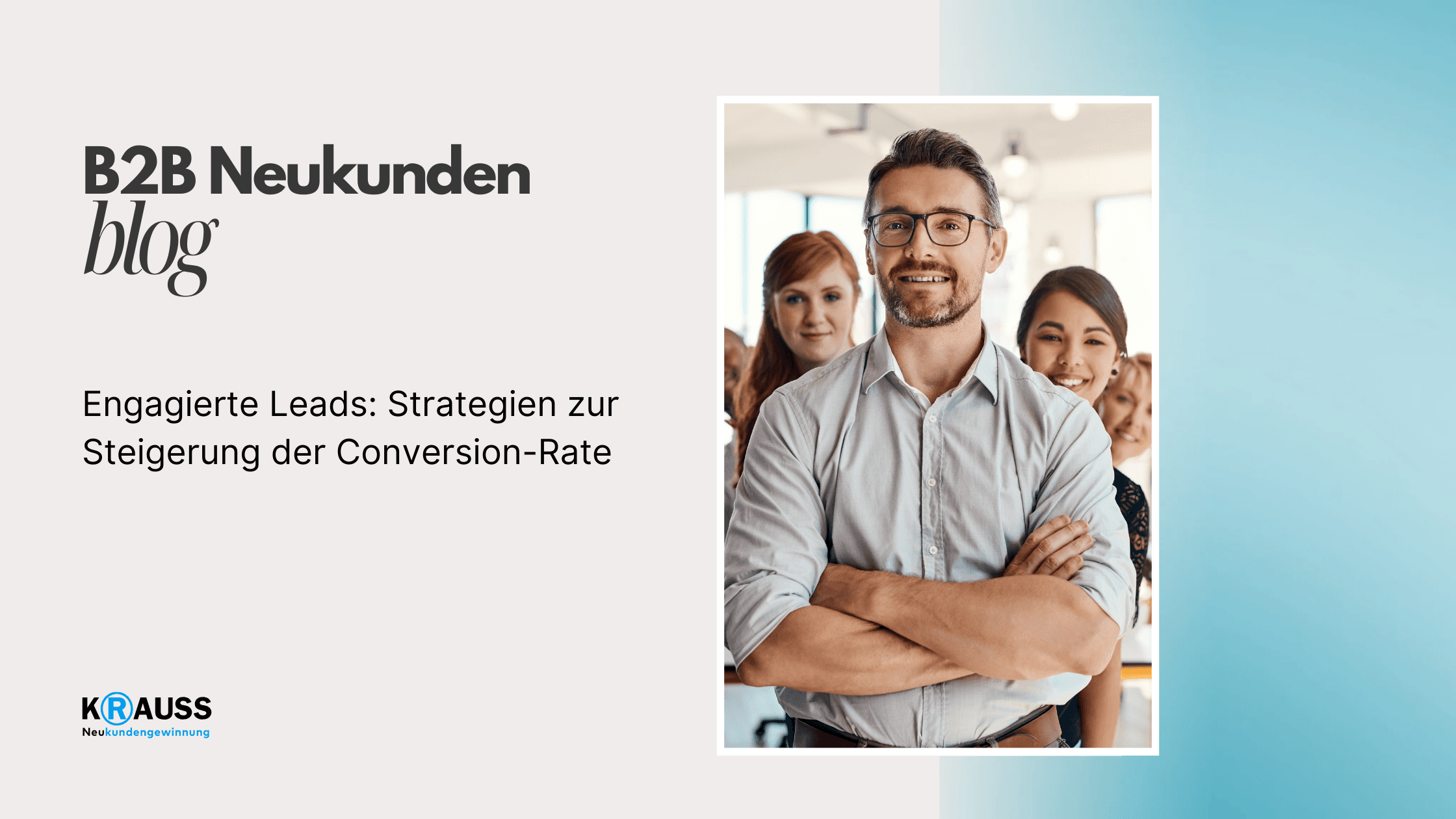 Engagierte Leads: Strategien zur Steigerung der Conversion-Rate