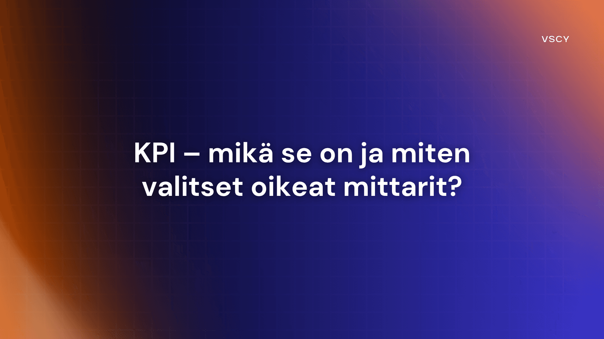 Mikä on KPI?