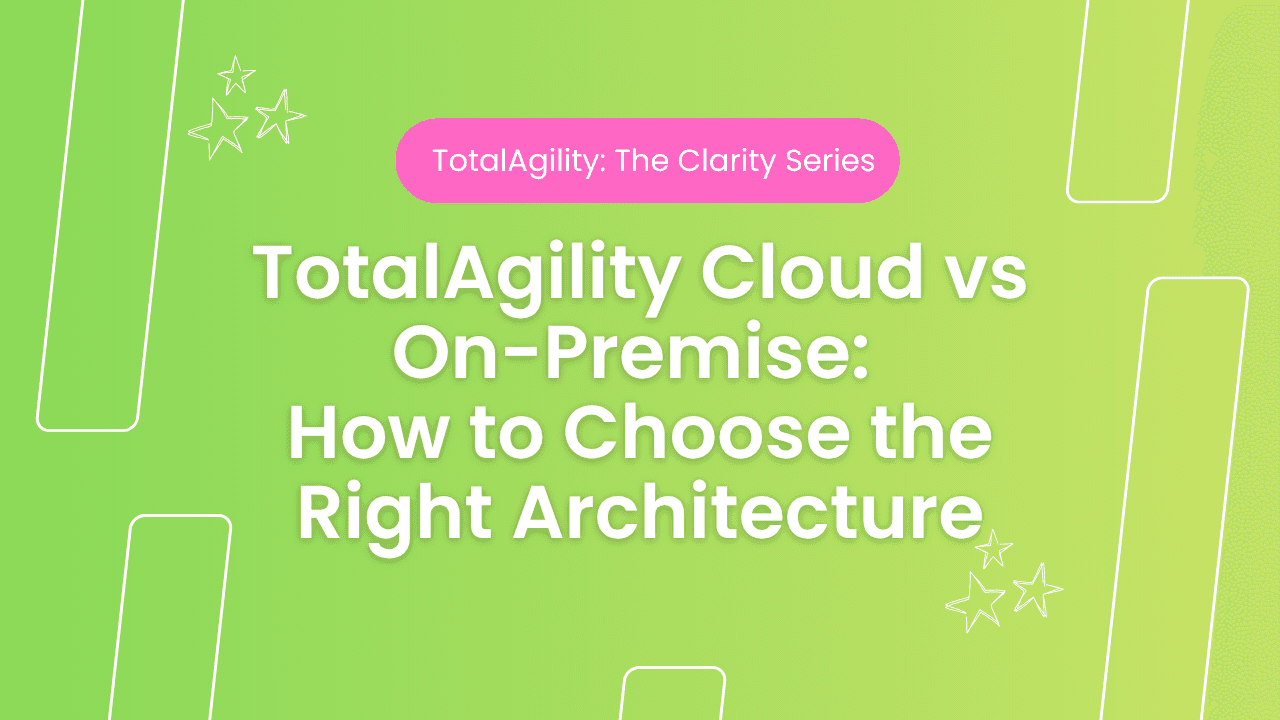 TotalAgility: Cloud vs. On-Premise