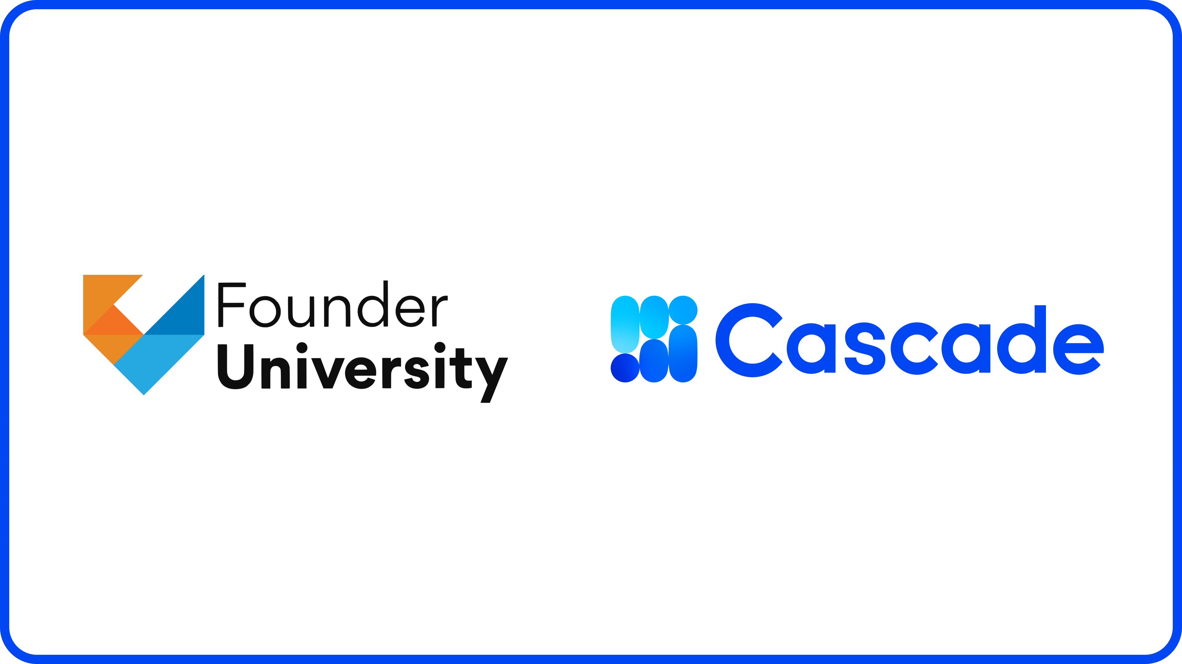 Founder University × Cascade