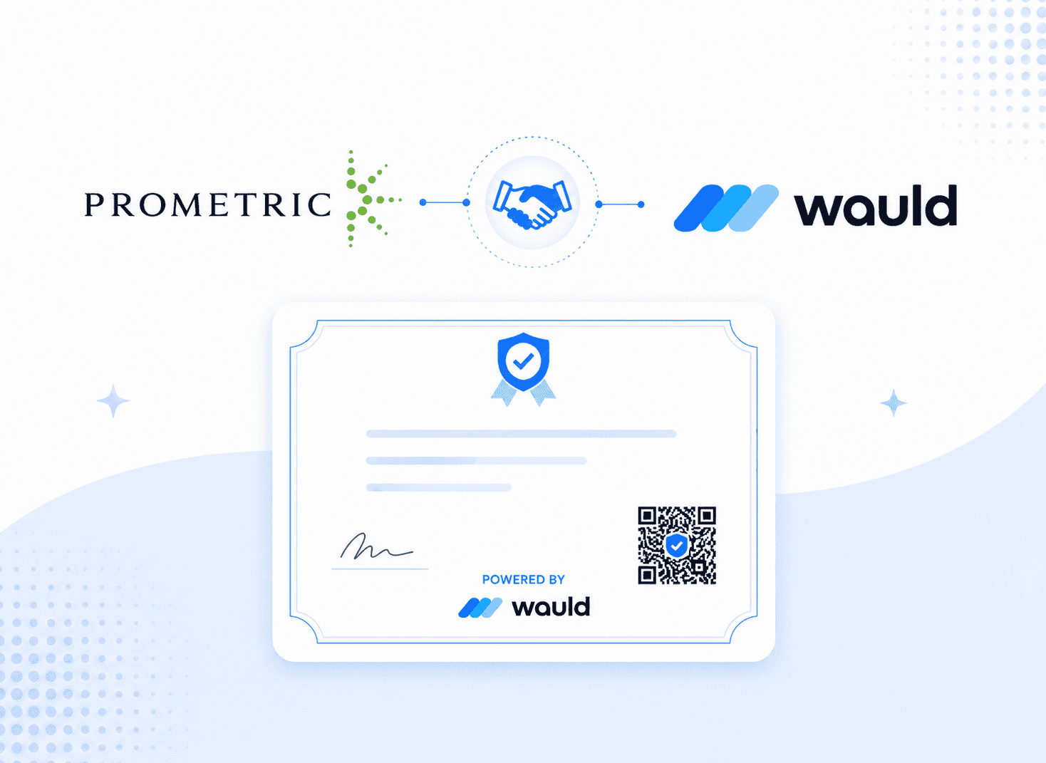 Cover image illustrating a partnership between Prometric and Wauld for digital credentialing. The Prometric and Wauld logos are connected by a handshake icon symbolizing collaboration, with a digital certificate displayed below featuring a QR code, verification badge, signature area, and “Powered by Wauld” branding, representing secure and verifiable professional certifications.