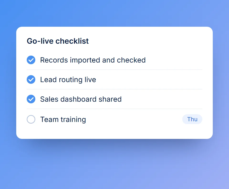 Go-live checklist with training booked