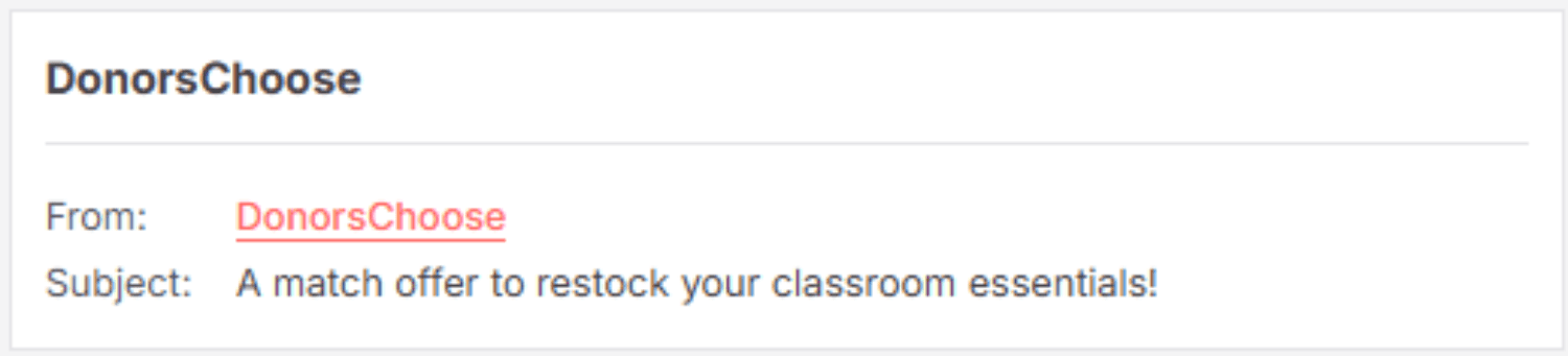 SL DonorsChoose.png – A screenshot of an email subject line from DonorsChoose, stating "A match offer to restock your classroom essentials!" to encourage donation-based replenishment.
