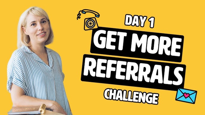 Get more referrals challenge