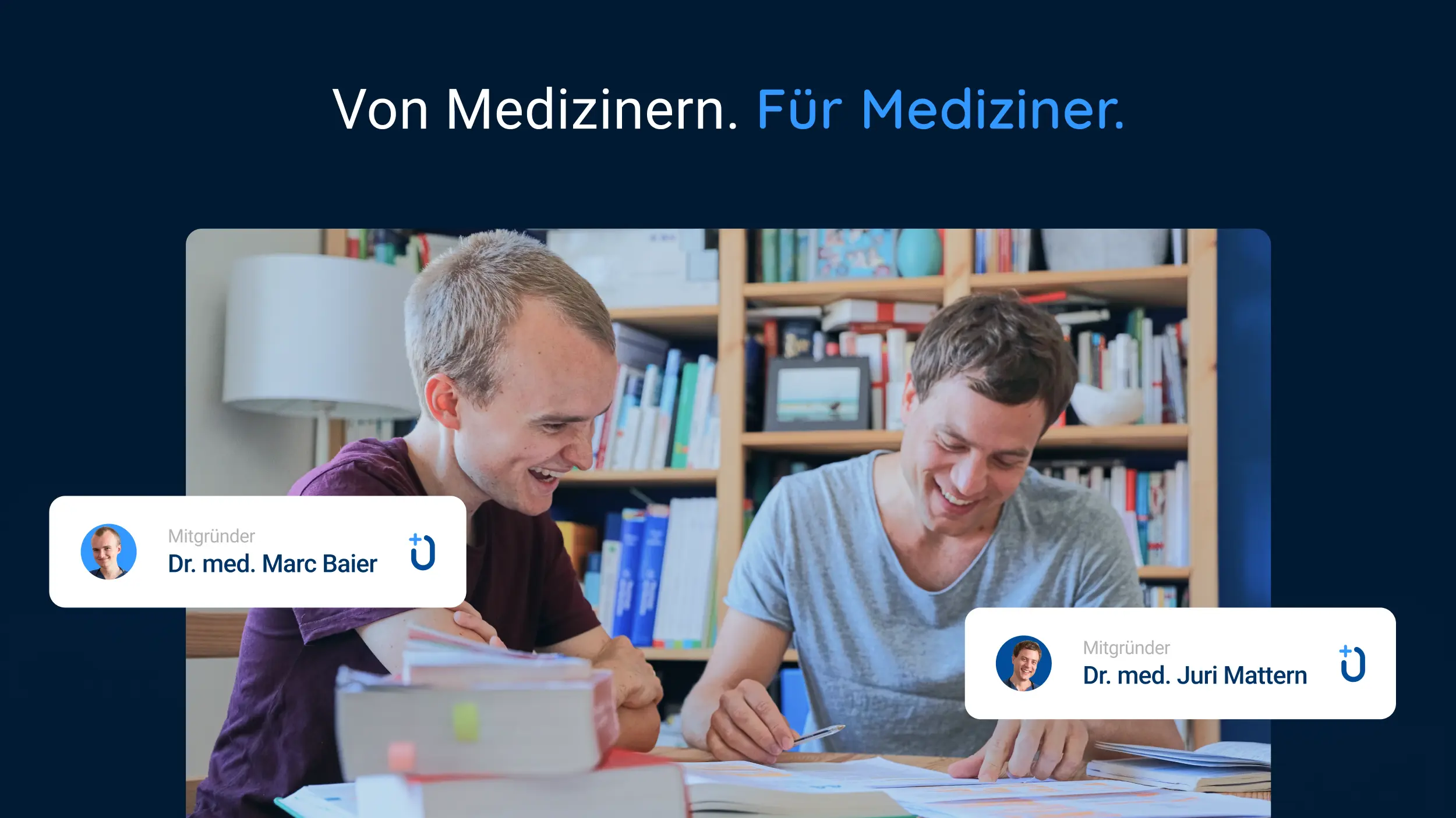 Mitgründer Dr. med. Marc Baier und Dr. med. Juri Mattern mit Slogan „Von Medizinern. Für Mediziner.“