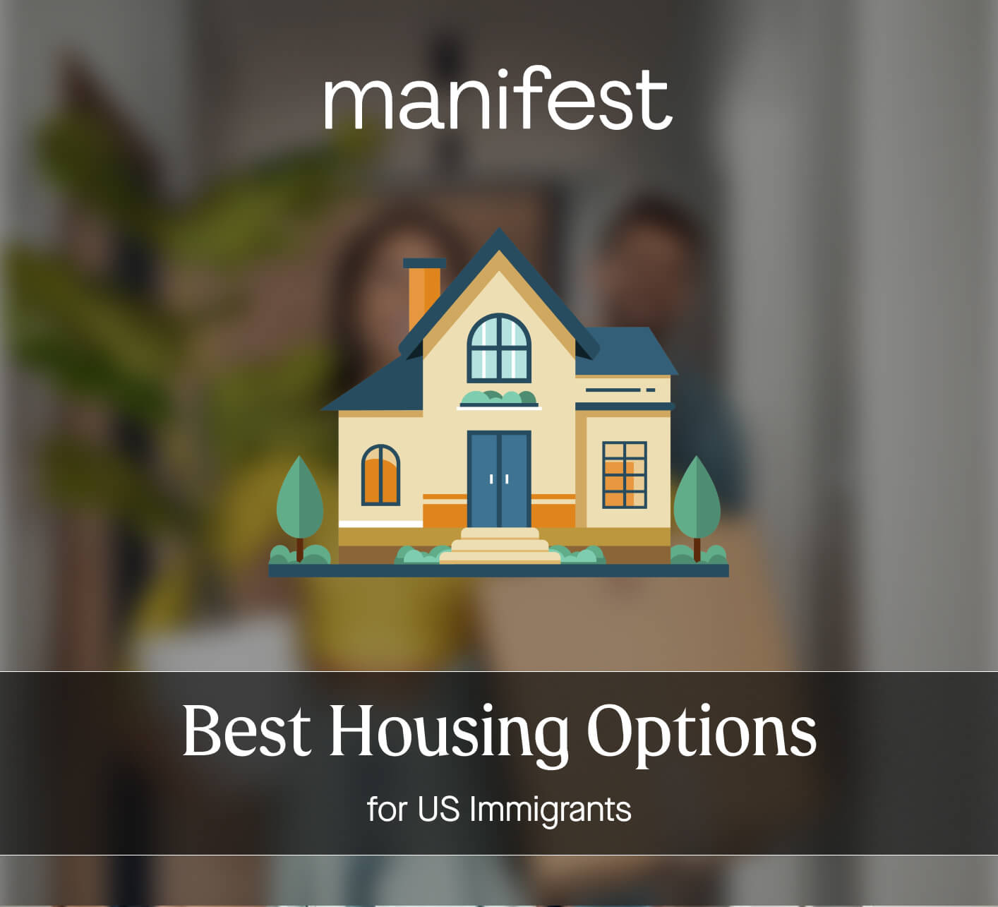 Best Housing Options for US Immigrants