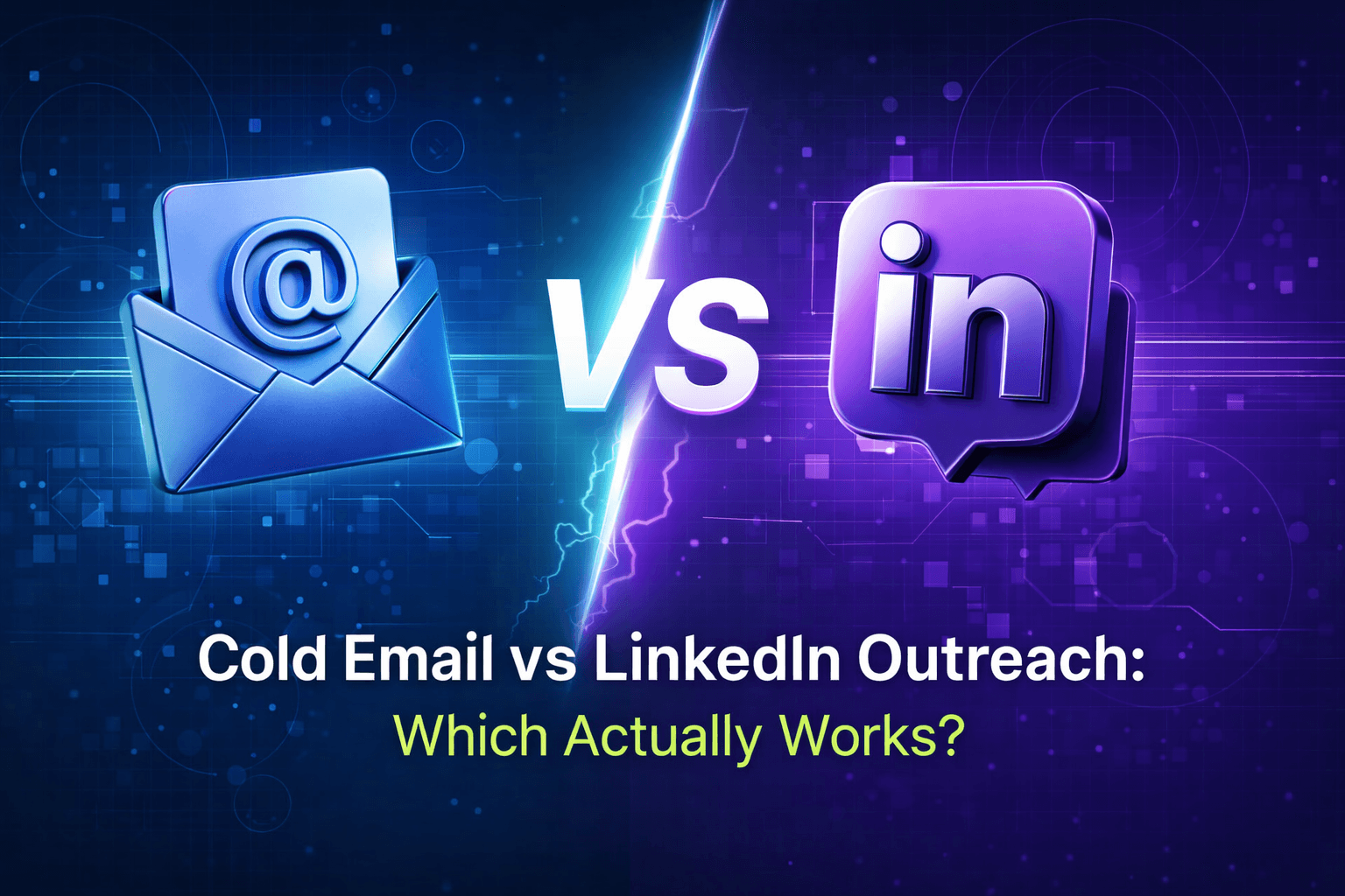 Cold Email vs LinkedIn Outreach: Which Actually Works?