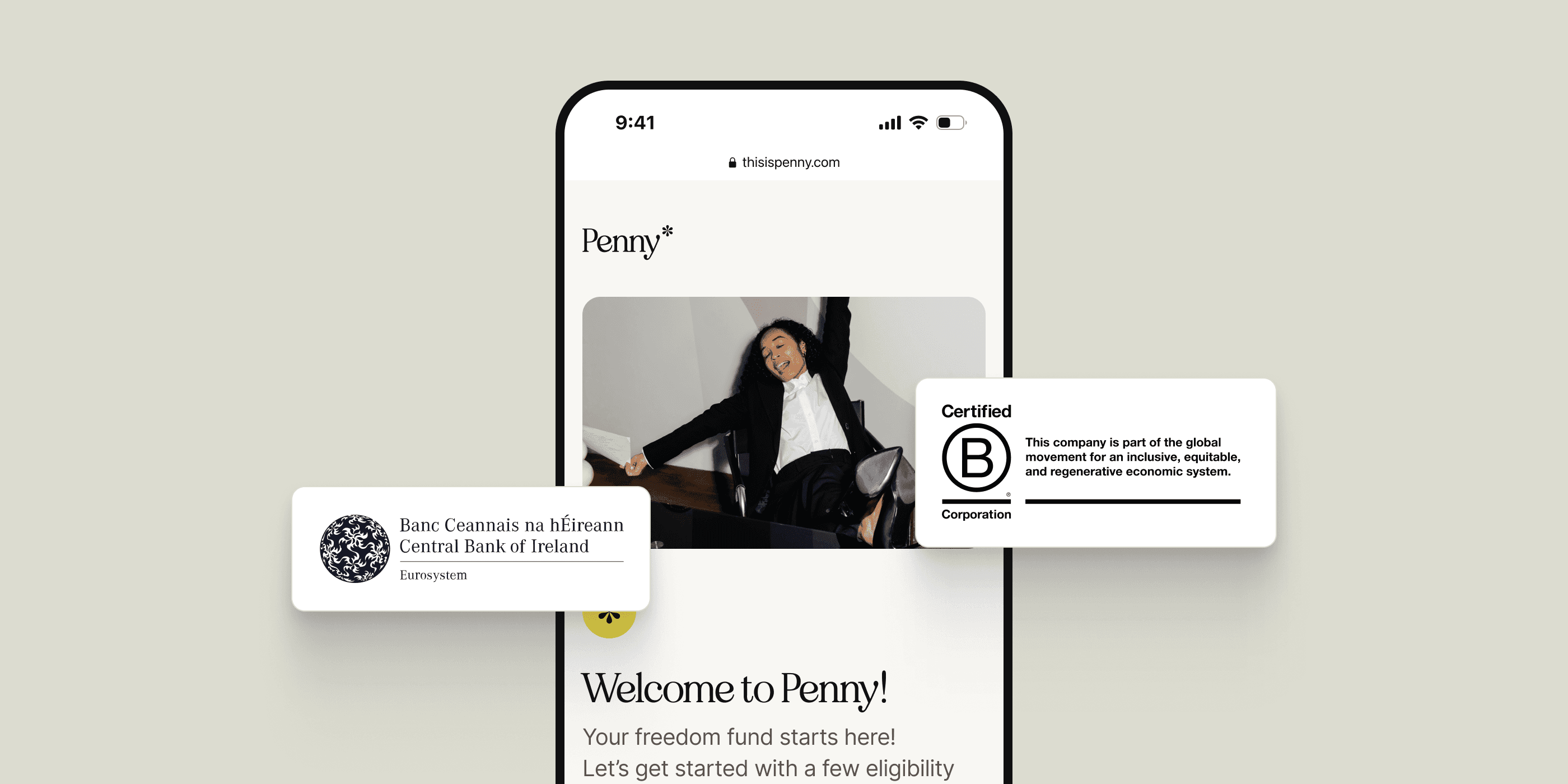 Mobile interface of the Penny platform featuring a welcome message, a joyful businesswoman in a modern office, and certification badges from the Central Bank of Ireland and B Corporation, highlighting the platform’s credibility and commitment to sustainable practices.