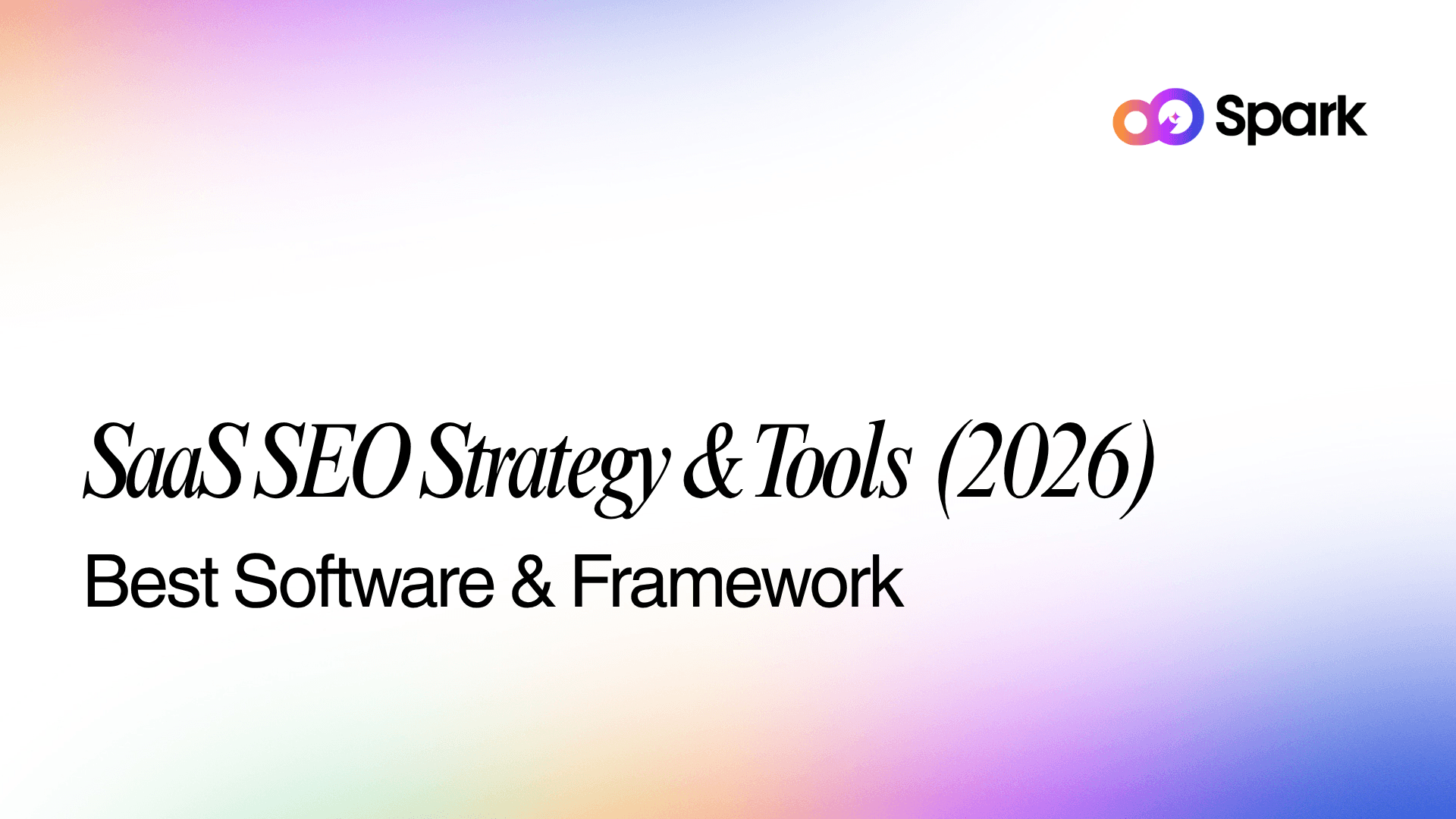 SaaS SEO Strategy & Tools (2026) Best Software & Framework