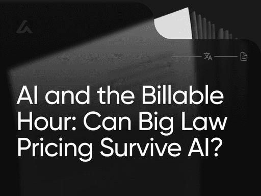 AI and the Billable Hour: Can Big Law Pricing Survive AI?