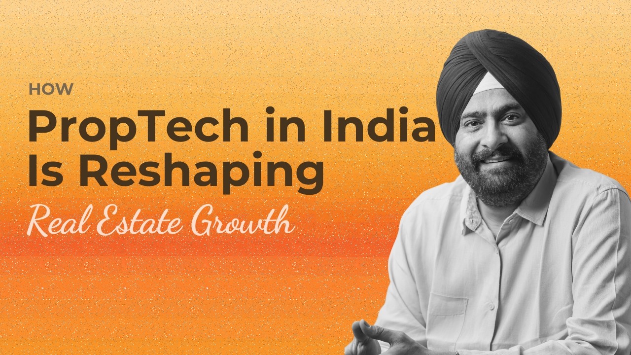 How PropTech in India Is Reshaping Real Estate Growth